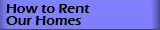 How to Rent our Homes